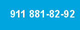 911 881-82-92 911 881-82-92